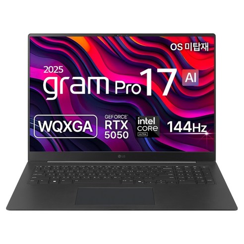 LG전자 2025 그램 Pro 17 코어Ultra7 지포스 RTX 5050 방문설치, 옵시디안 블랙, 512GB, 32GB, Free DOS, 17ZD90TR-EX7BK