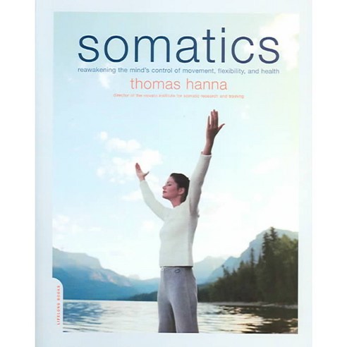 [해외도서] Somatics, Da Capo Pr