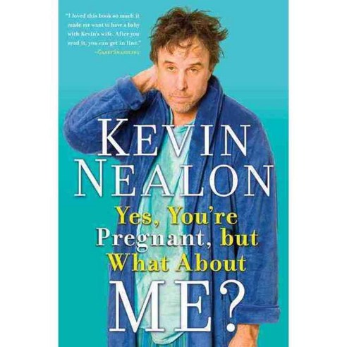 Yes You''re Pregnant but What About Me?, It Books