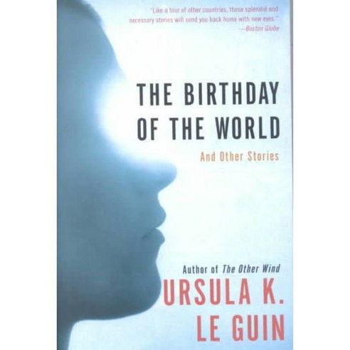 The Birthday of the World: And Other Stories, Perennial