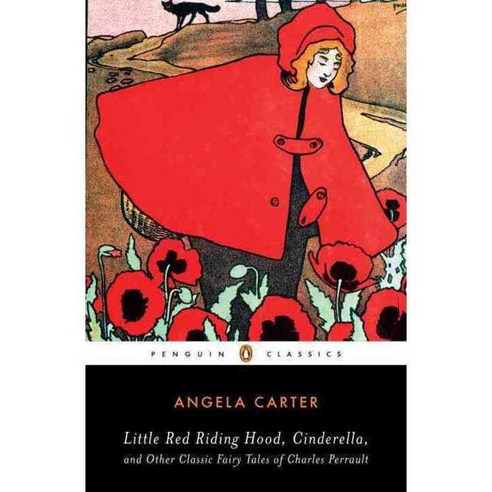 Little Red Riding Hood Cinderella and Other Classic Fairy Tales of Charles Perrault, Penguin Classics