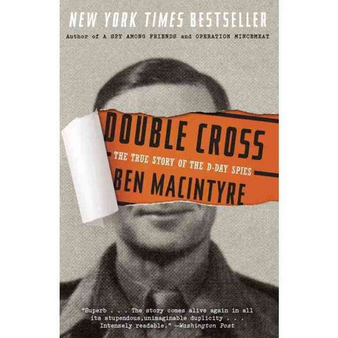 Double Cross: The True Story of the D-Day Spies, Broadway Books