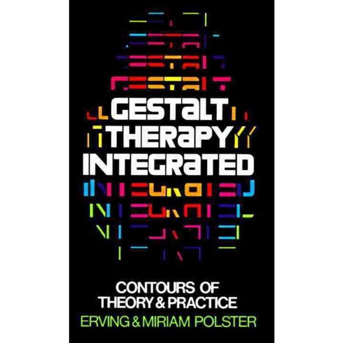 Gestalt Therapy Integrated: Contours of Theory and Practice, Vintage Books