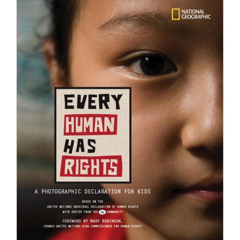 Every Human Has Rights: A Photographic Declaration for Kids, Natl Geographic Soc Childrens books