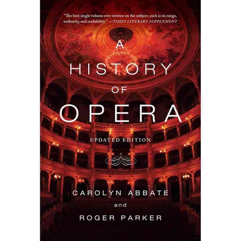 A History of Opera, W W Norton & Co Inc