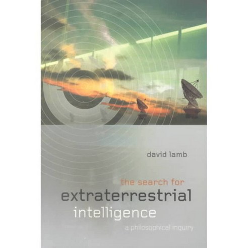 The Search for Extraterrestrial Intelligence: A Philosophical Inquiry, Routledge