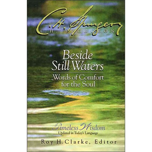 Beside Still Waters: Words of Comfort for the Soul, Thomas Nelson Inc
