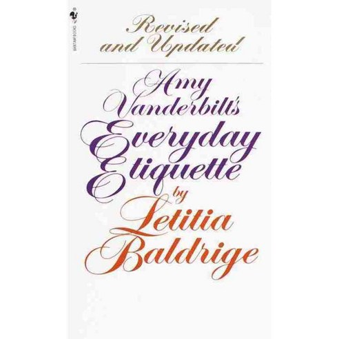 Amy Vanderbilt''s Everyday Etiquette, Bantam Books