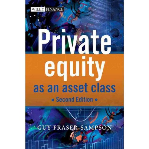 Private Equity as an Asset Class, John Wiley & Sons Inc