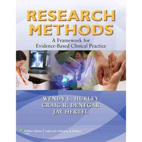 Research Methods: A Framework for Evidence-Based Clinical Practice, Lippincott