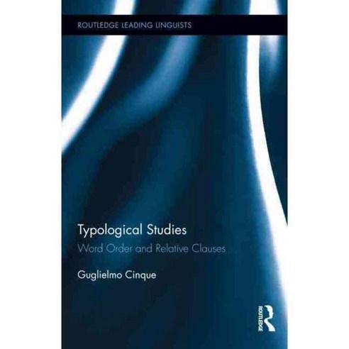 Typological Studies: Word Order and Relative Clauses, Routledge