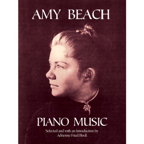 Amy Beach: Piano Music, Dover Pubns
