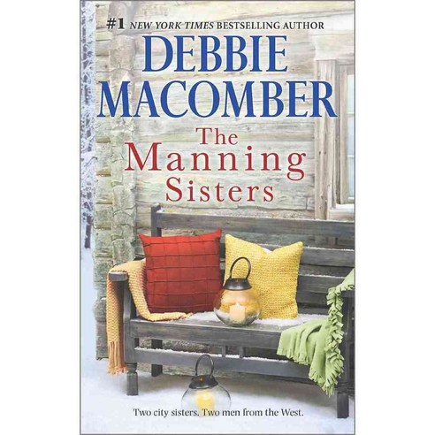 The Manning Sisters: The Cowboy''s Lady / the Sheriff Takes a Wife, Mira Books