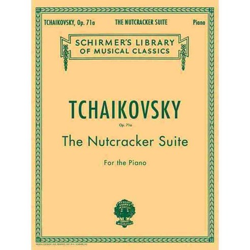 Nutcracker Suite Op. 71a: Piano Solo, G Schirmer Inc