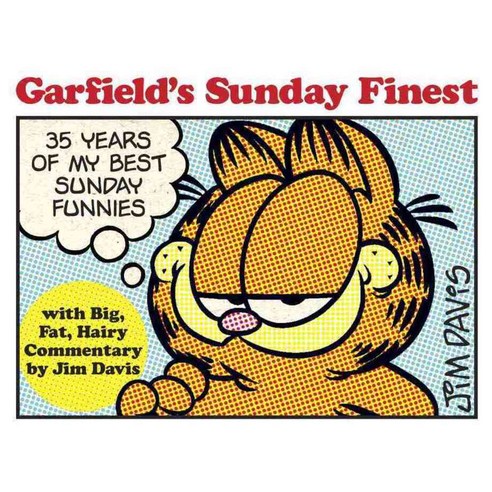 Garfield''s Sunday Finest: 35 Years of My Best Sunday Funnies, Ballantine Books