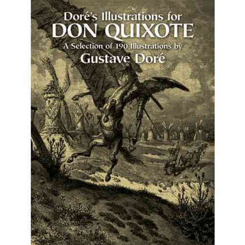 Dore''s Illustrations for Don Quixote, Dover Pubns