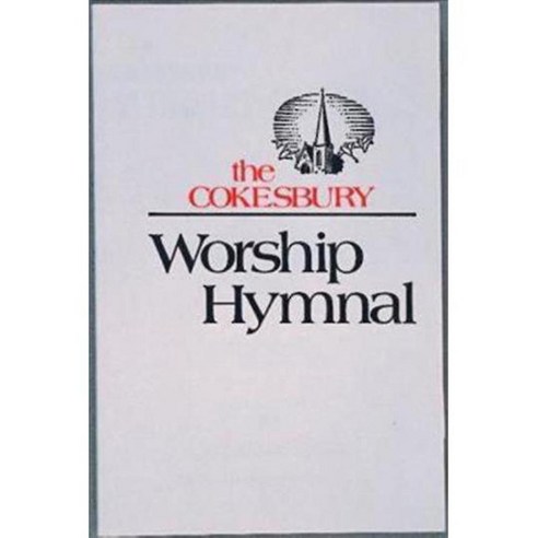 The Cokesbury Worship Hymnal Accompaniment Edition, Abingdon Pr