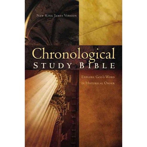 Chronological Study Bible: New King James Version Chronological Study Bible, Nelson Bibles