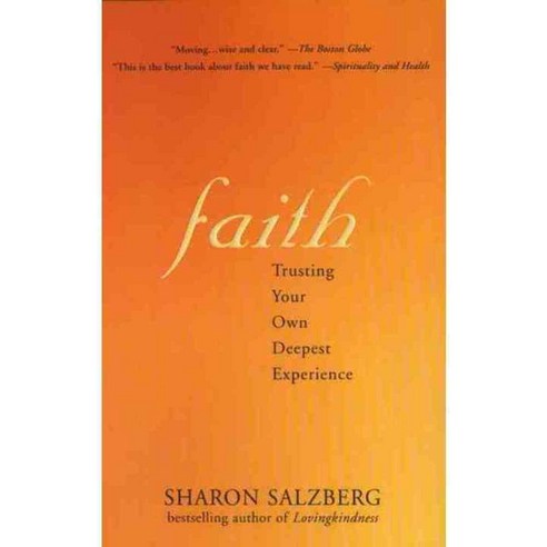 Faith: Trusting Your Own Deepest Experience, Riverhead Books