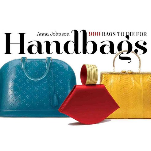 Handbags: 900 Bags to Die For, Workman Pub Co