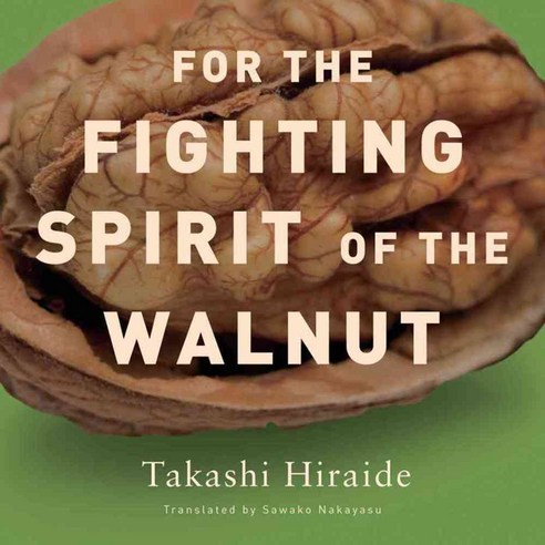 For the Fighting Spirit of the Walnut, New Directions