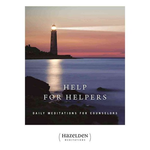 Help for Helpers: Daily Meditations for Counselors, Hazelden