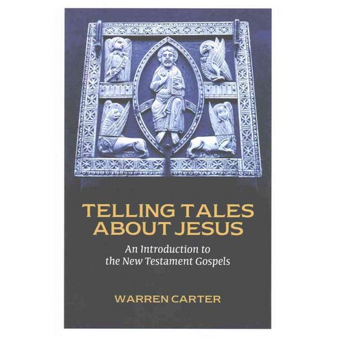Telling Tales About Jesus: An Introduction to the New Testament Gospels, Augsburg Fortress Pub