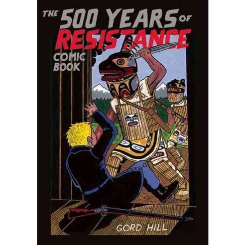 The 500 Years of Resistance Comic Book, Arsenal Pulp Pr Ltd
