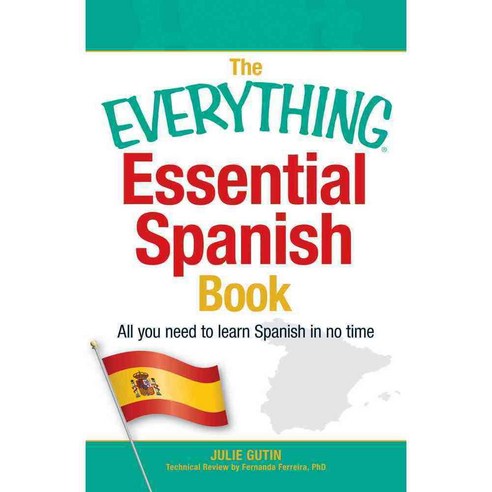 The Everything Essential Spanish Book: All you need to learn Spanish in no time