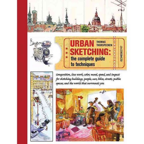 Urban Sketching: The Complete Guide to Techniques, Barrons Educational Series Inc