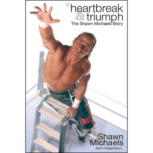 Heartbreak & Triumph: The Shawn Michaels Story, World Wrestling Entertainment