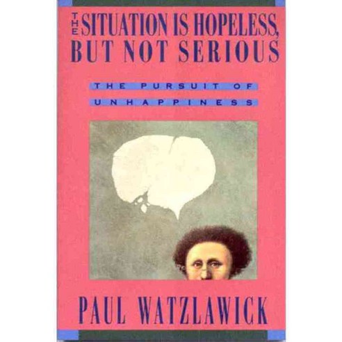 The Situation Is Hopeless but Not Serious, W W Norton & Co Inc