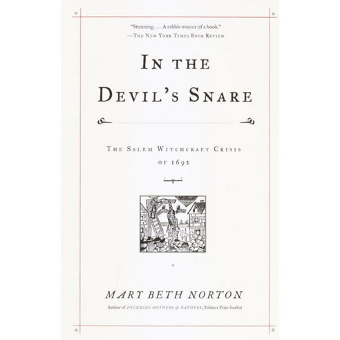 In the Devil''s Snare: The Salem Witchcraft Crisis of 1692, Vintage Books