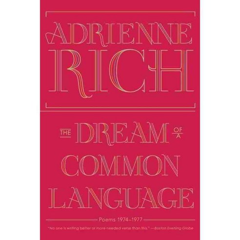 The Dream of a Common Language: Poems 1974-1977, W W Norton & Co Inc