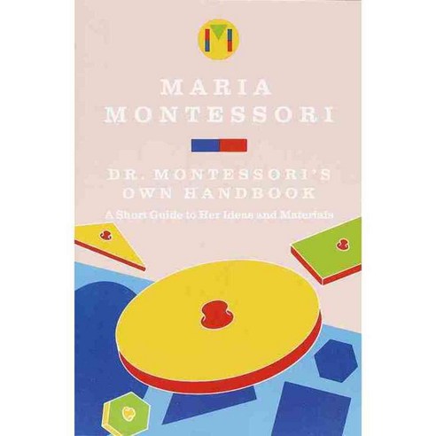Dr. Montessori''s Own Handbook, Schocken Books