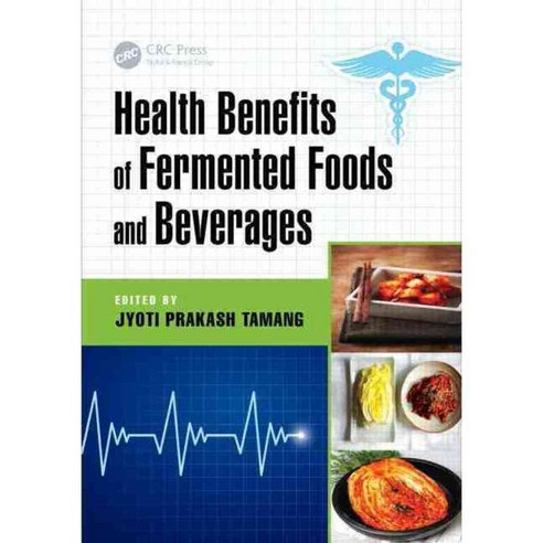 Health Benefits of Fermented Foods and Beverages, CRC Pr I Llc