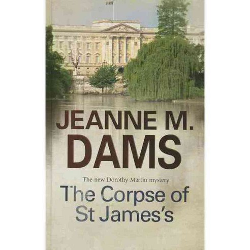 The Corpse of St James''s, Severn House Pub Ltd