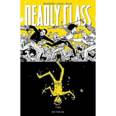 Deadly Class 4: Die for Me, Image Comics