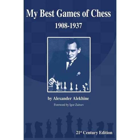 My Best Games of Chess: 1908-1937, Russell Enterprises Inc