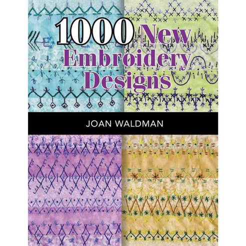 1000 New Embroidery Designs, Amer Quilters Society