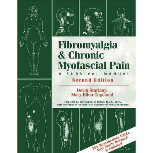 Fibromyalgia & Chronic Myofascial Pain: A Survival Manual, New Harbinger Pubns Inc