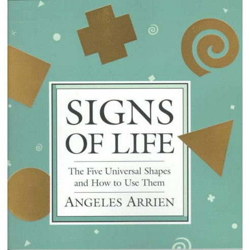Signs of Life: The Five Universal Shapes and How to Use Them, Tarcherperigree