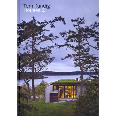 Tom Kundig: Houses 2, Princeton Architectural Pr