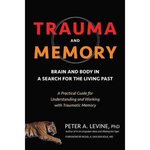 Trauma and Memory, North Atlantic Books
