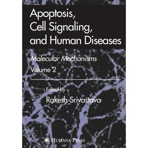 Apoptosis Cell Signaling And Human Diseases: Molecular Mechanisms, Humana Pr Inc