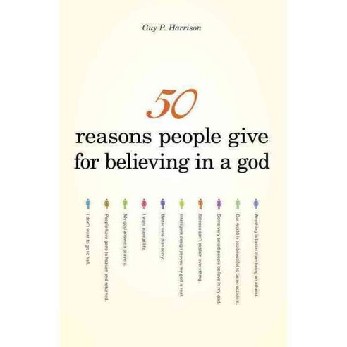 50 Reasons People Give for Believing in a God, Prometheus Books