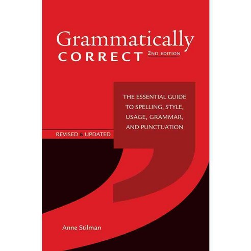 Grammatically Correct: The Essential Guide To Spelling Style Usage ...