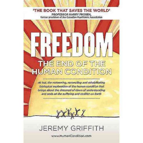 Freedom: The End of the Human Condition, Wtm Pub & Communications