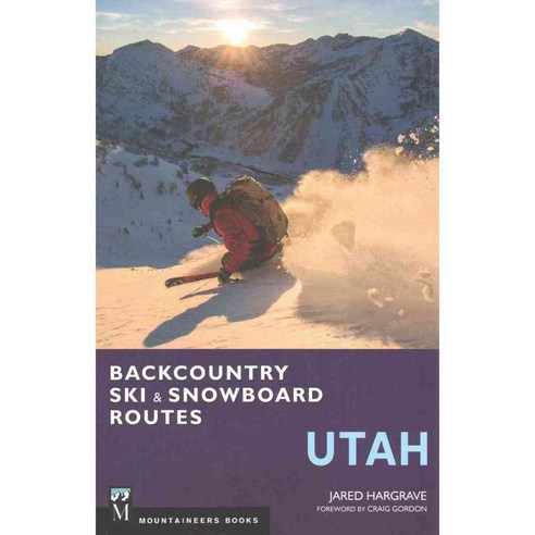 Backcountry Ski & Snowboard Routes - Utah, Mountaineers Books