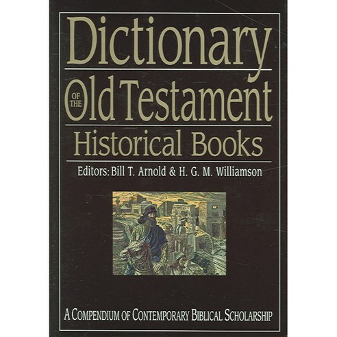 Dictionary of the Old Testament: Historical Books, Ivp Academic